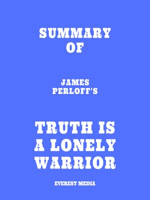 cover image of Summary of James Perloff's Truth Is a Lonely Warrior